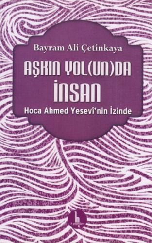 Aşkın Yolunda İnsan | Kitap Ambarı