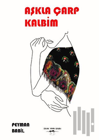 Aşkla Çarp Kalbim | Kitap Ambarı