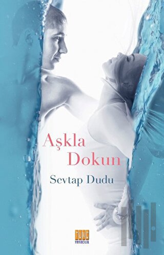 Aşkla Dokun | Kitap Ambarı