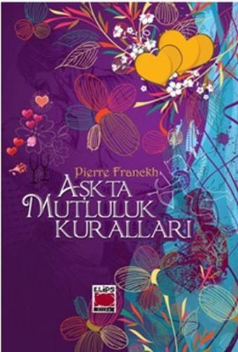 Aşkta Mutluluk Kuralları (Ciltli) | Kitap Ambarı