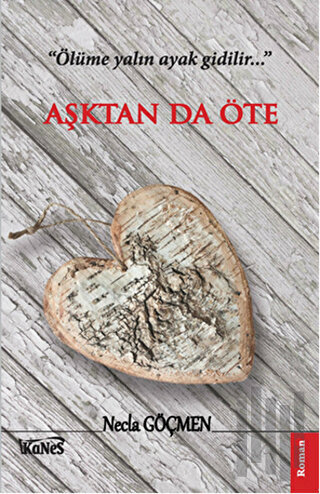 Aşktan Da Öte | Kitap Ambarı