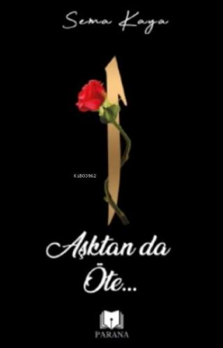 Aşktan Da Öte | Kitap Ambarı