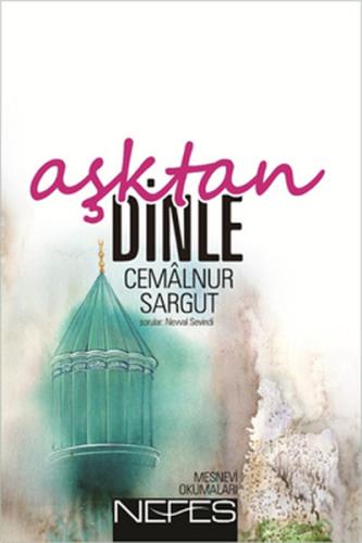 Aşktan Dinle | Kitap Ambarı