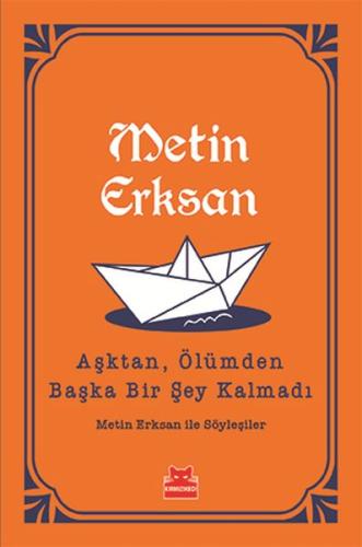 Aşktan, Ölümden Başka Bir Şey Kalmadı | Kitap Ambarı