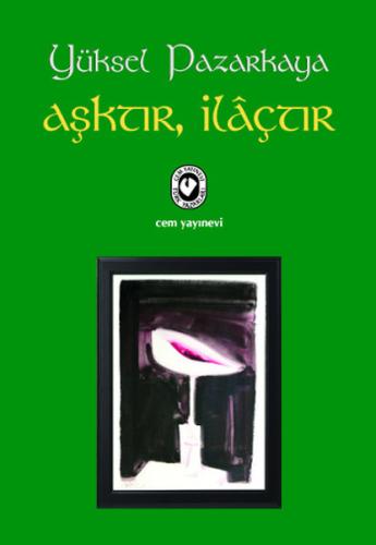 Aşktır, İlaçtır | Kitap Ambarı