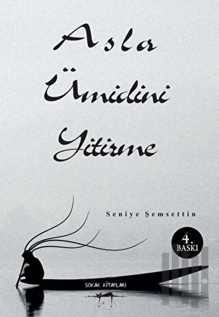 Asla Ümidini Yitirme | Kitap Ambarı