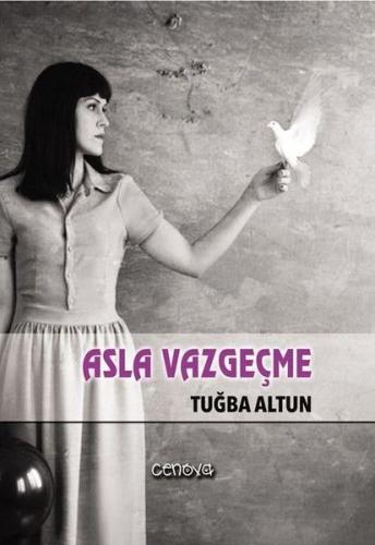 Asla Vazgeçme | Kitap Ambarı