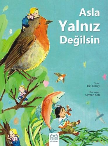 Asla Yalnız Değilsin | Kitap Ambarı