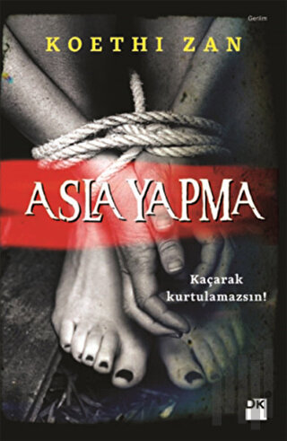 Asla Yapma | Kitap Ambarı