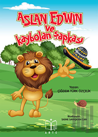 Aslan Edwın Ve Kaybolan Şapkası | Kitap Ambarı