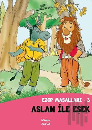 Aslan İle Eşşek - Ezop Masalları - 3 | Kitap Ambarı