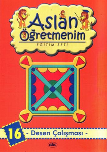 Aslan Öğretmenim Eğitim Seti - Desen Çalışması - 16 | Kitap Ambarı