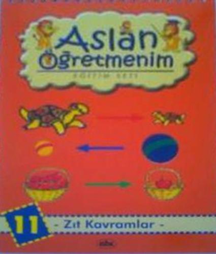 Aslan Öğretmenim Eğitim Seti - Zıt Kavramlar - 11 | Kitap Ambarı