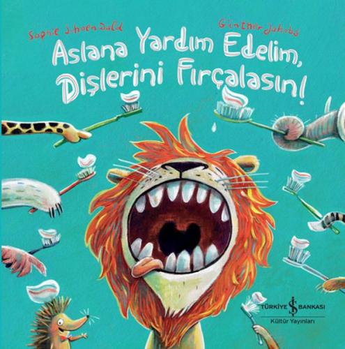 Aslana Yardım Edelim, Dişlerini Fırçalasın! | Kitap Ambarı