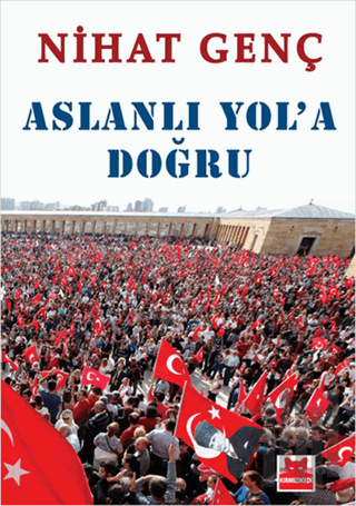 Aslanlı Yol’a Doğru | Kitap Ambarı