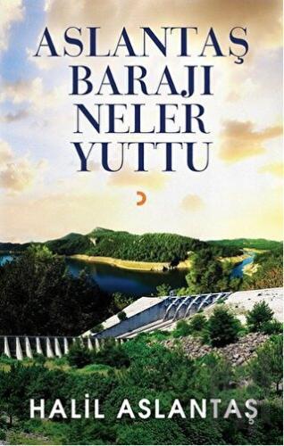 Aslantaş Barajı Neler Yuttu | Kitap Ambarı