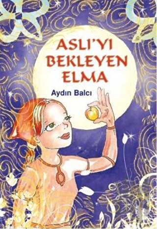 Aslı’yı Bekleyen Elma | Kitap Ambarı