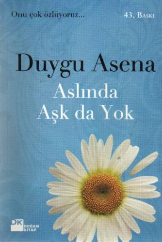 Aslında Aşk da Yok | Kitap Ambarı