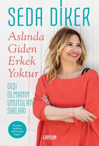 Aslında Giden Erkek Yoktur | Kitap Ambarı