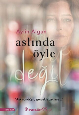 Aslında Öyle Değil | Kitap Ambarı