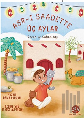 Asr-ı Saadette Üç Aylar | Kitap Ambarı