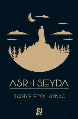 Asr-ı Seyda | Kitap Ambarı