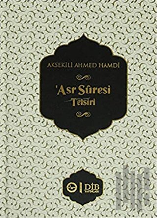 Asr Suresi Tefsiri (Ciltli) | Kitap Ambarı