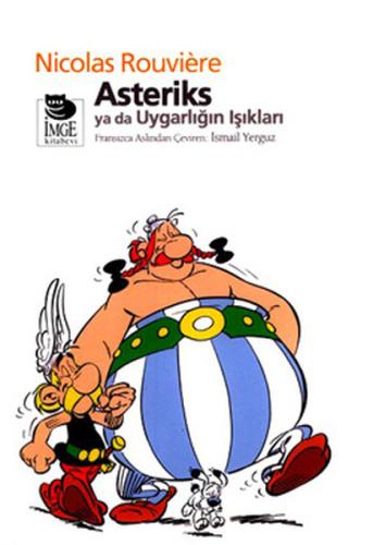 Asteriks ya da Uygarlığın Işıkları | Kitap Ambarı