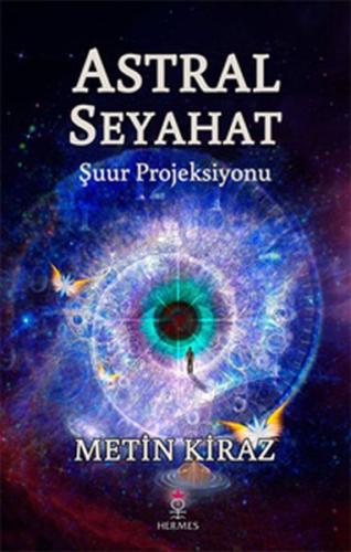 Astral Seyehat Şuur Projeksiyonu | Kitap Ambarı