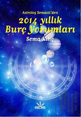 Astrolog Semavi’den 2014 Yıllık Burç Yorumları | Kitap Ambarı