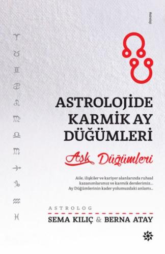 Astrolojide Karmik Ay Düğümleri | Kitap Ambarı