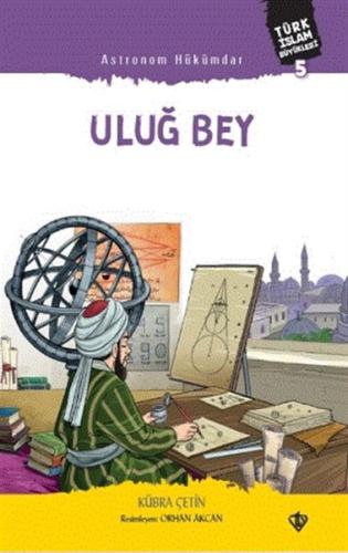 Astronom Hükümdar Uluğ Bey | Kitap Ambarı