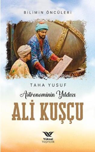 Astronominin Yıldızı Ali Kuşçu | Kitap Ambarı