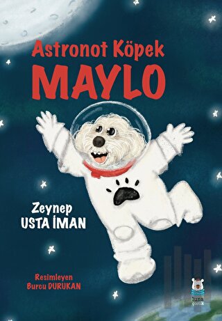 Astronot Köpek Maylo | Kitap Ambarı