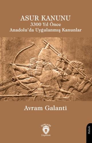 Asur Kanunu 3300 Yıl Önce Anadolu’da Uygulanmış Kanunlar | Kitap Ambar