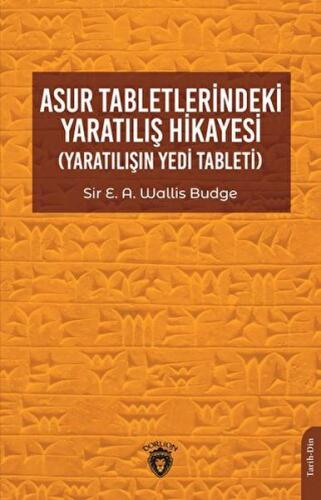 Asur Tabletlerindeki Yaratılış Hikayesi | Kitap Ambarı