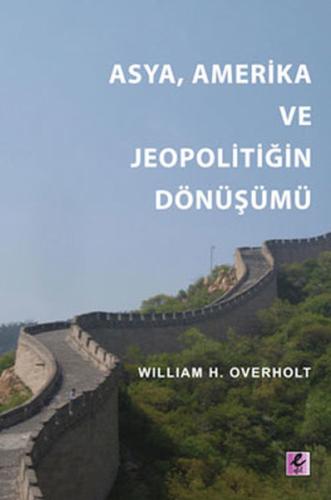 Asya, Amerika ve Jeopolitiğin Dönüşümü | Kitap Ambarı