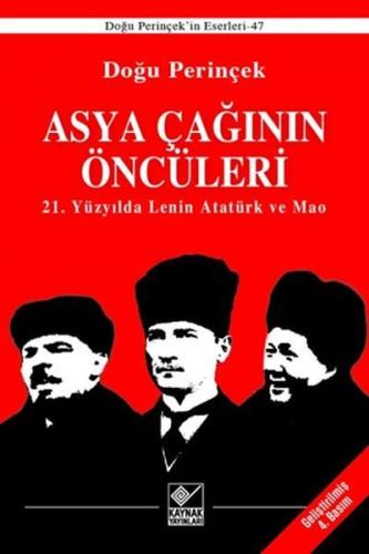 Asya Çağının Öncüleri / 21. Yüzyılda Lenin Atatürk ve Mao | Kitap Amba