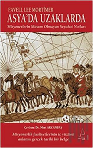 Asyada Uzaklarda | Kitap Ambarı