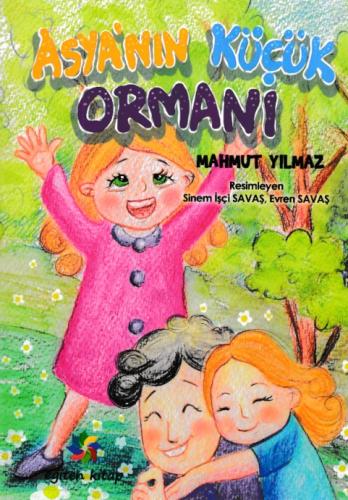 Asya'nın Küçük Ormanı | Kitap Ambarı