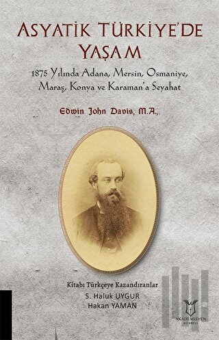 Asyatik Türkiye'de Yaşam - 1875 Yılında Adana, Mersin, Osmaniye, Maraş