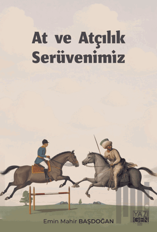 At ve Atçılık Serüvenimiz | Kitap Ambarı