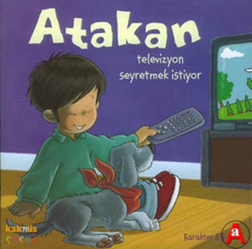 Atakan Televizyon Seyretmek İstiyor | Kitap Ambarı