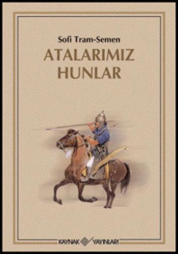 Atalarımız Hunlar | Kitap Ambarı