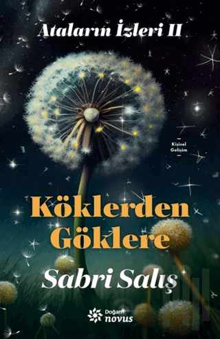 Ataların İzleri 2: Köklerden Göklere | Kitap Ambarı