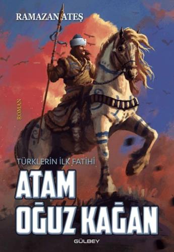 Atam Oğuz Kağan | Kitap Ambarı