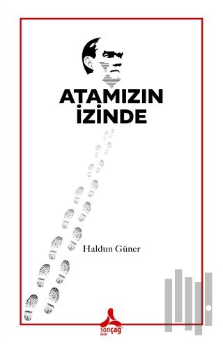 Atamızın İzinde | Kitap Ambarı