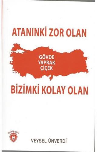 Atanınki Zor Olan Bizimki Kolay Olan | Kitap Ambarı