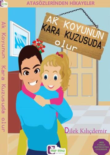 Atasözlerinden Hikayeler - Ak Koyunun Kara Kuzusuda Olur | Kitap Ambar