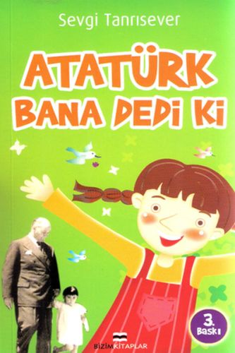 Atatürk Bana Dedi ki | Kitap Ambarı